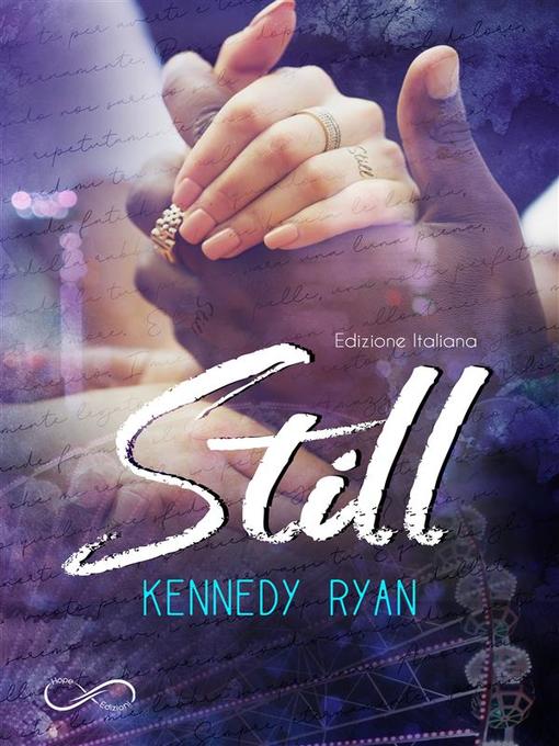 Title details for Still by Kennedy Ryan - Wait list